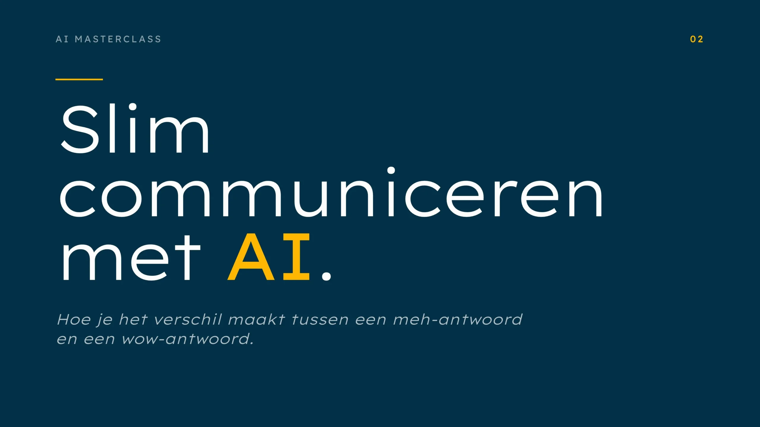 Steyaert - AI Masterclass - 02 - Slim communiceren met AI