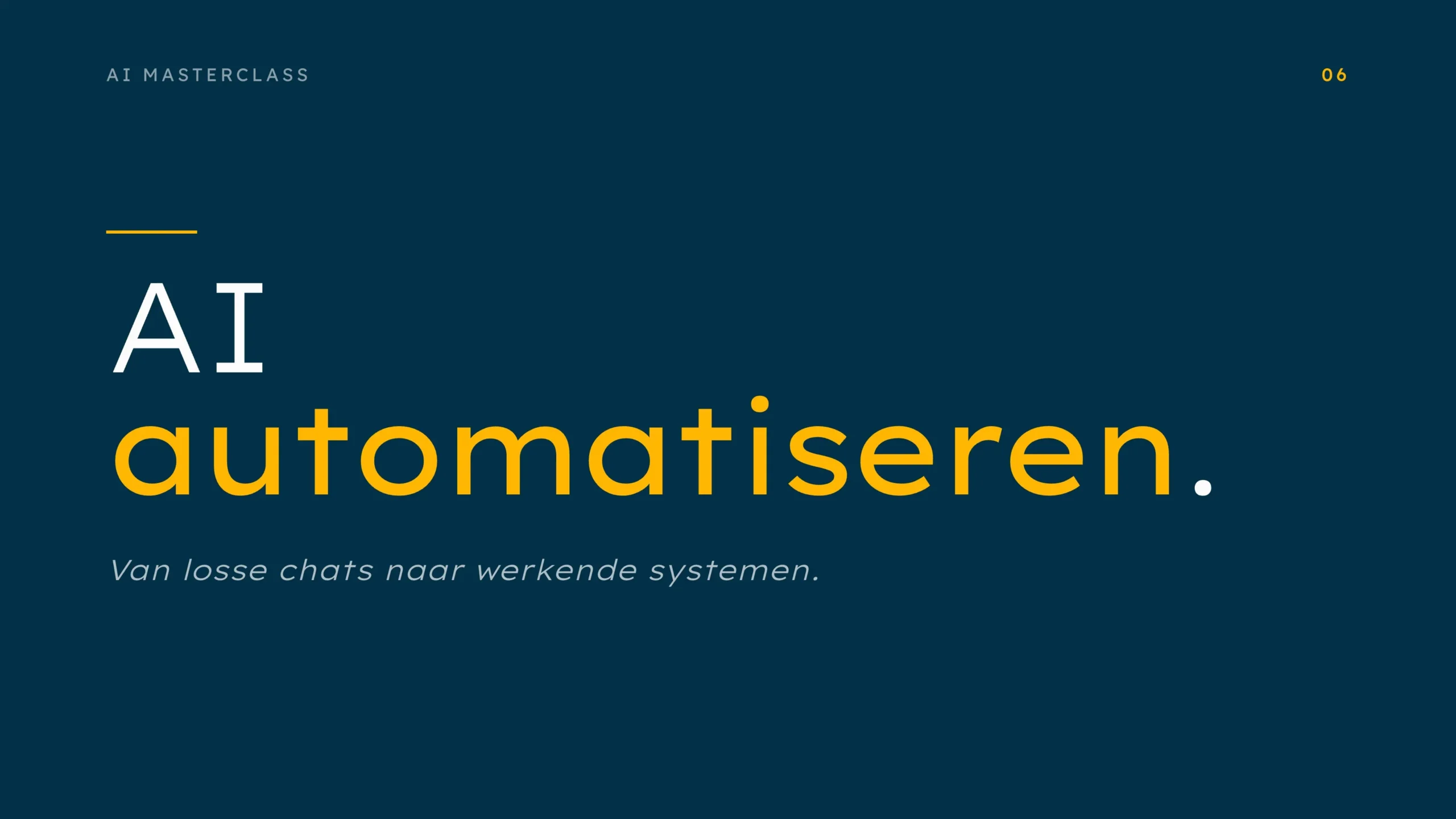 Steyaert - AI Masterclass - 06 - AI automatiseren in je bedrijf